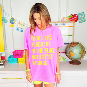 To All The Teachers Tee