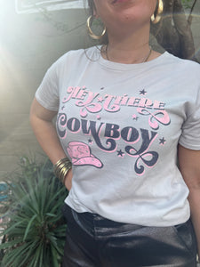 Hey There Cowboy Tee