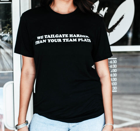 We Tailgate Harder