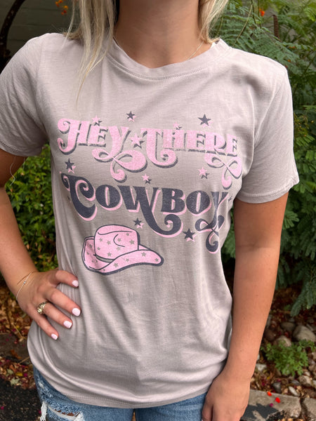 Hey There Cowboy Tee