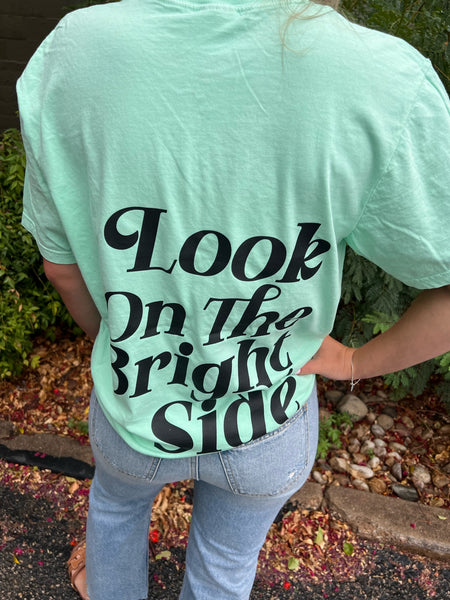 Look On The Bright Side Tee