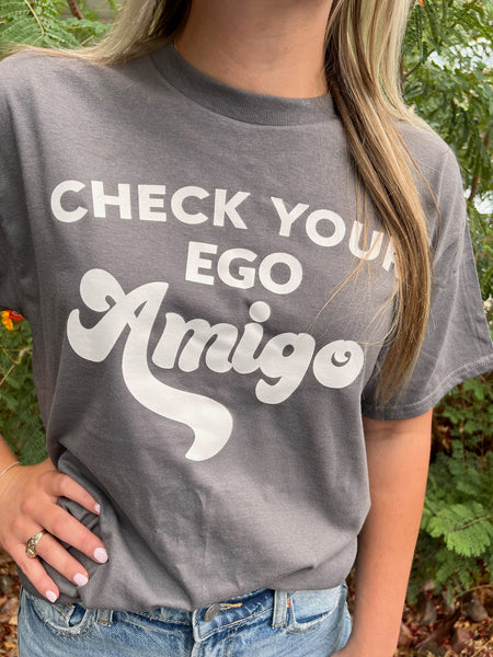 Check Your Ego Tee